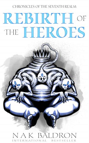 [Chronicles of the Seventh Realm 03] • Rebirth of the Heroes